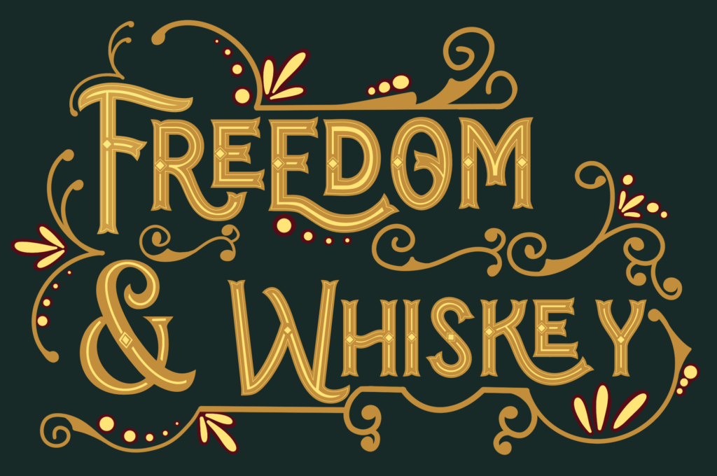 Freedom and Whiskey Banner